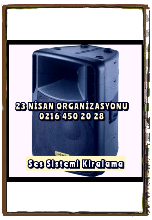 23 nisan organizasyonu